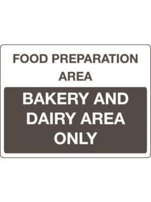 Food preparation area Bakery & dairy area only sign Image