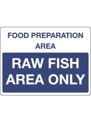 Food preparation area Raw fish area only sign Image