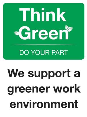 Think Green- We Support a greener work environment Image